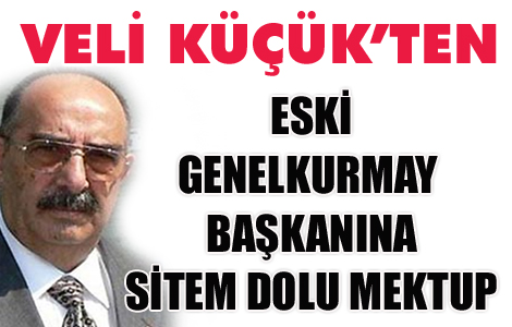 Veli Küçük'ten Hüseyin Kıvrıkoğlu'na sitem dolu mektup 