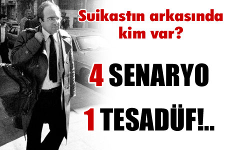 Suikastın arkasında kim var? 