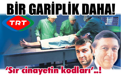 Garih cinayeti TRT'de çözüldü 