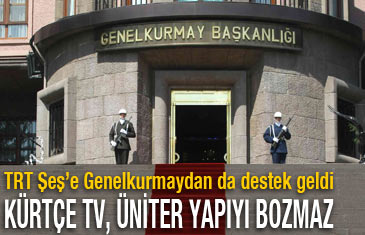 Genelkurmay'dan TRT Şeş'e destek  