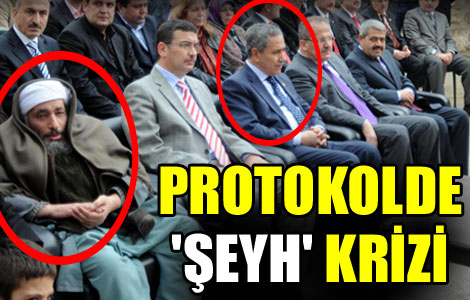 Protokolde 'şeyh' var 