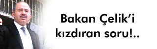 Bakan'ı kızdıran soru ! 