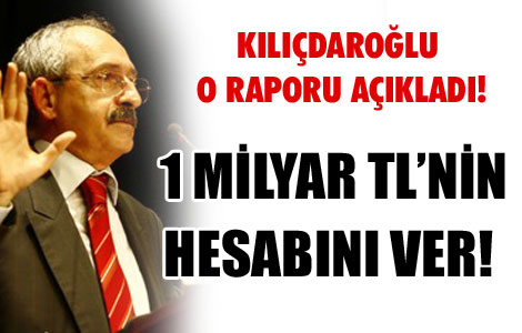 1 milyar TL’nin hesabını ver! 