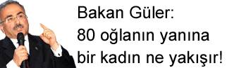 Güler: 80 oğlanın yanına bir kadın ne yakışır! 