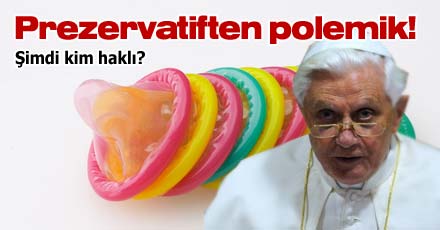 Prezervatiften polemik!