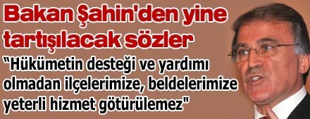 Bakan Şahin'den yine tartışılacak sözler