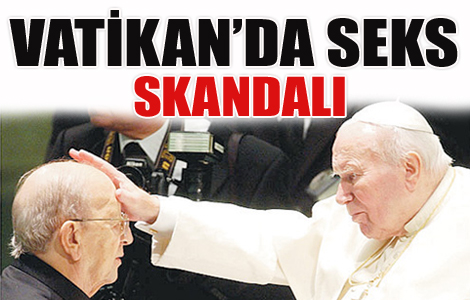 Vatikan’da seks skandalı 
