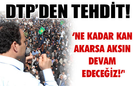 'Ne kadar kan akarsa aksın' 