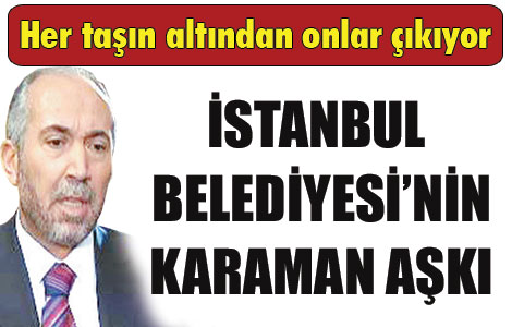 Belediyenin Karaman aşkı 