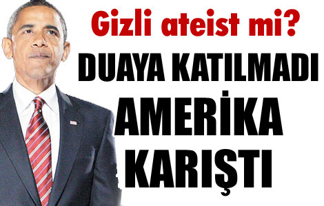 ‘Laik Obama’ Dua Günü’nü de atladı 