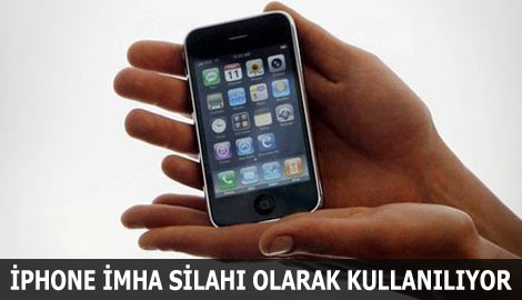 iPhone imha silahı oldu