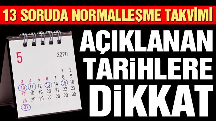 Normalleşme takvimi neleri içeriyor?